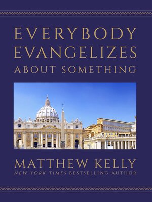 cover image of Everybody Evangelizes About Something